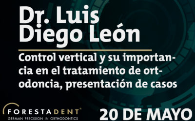 Webinar – Dr. Luis Diego Leon – Control vertical y su importancia en el tratamiento de ortodoncia, presentación de casos clínicos